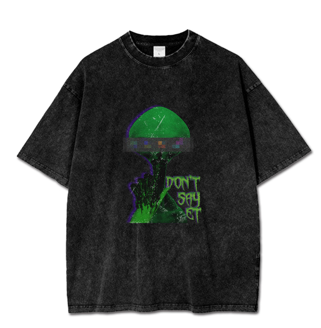 Dont Say ET T-Shirt