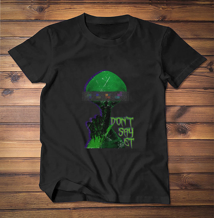 Dont Say ET Classic T-Shirt